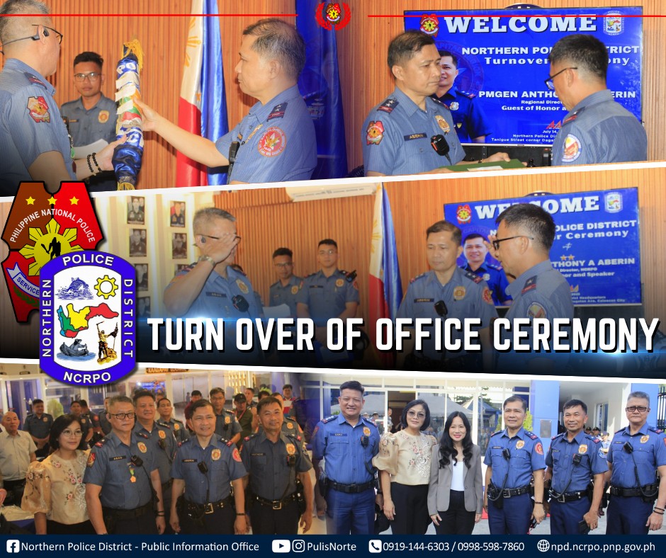 May be an image of 15 people and text that says 'NORTHERN PO Turnover WELCOMEE RICT ny PMGEN ANTH ( GuestofHonor ERIN PHILIPPINE BALIPPINE NA IONAL POLIC W OME OLICE DISTRICT Ceremony THONY ABERIN Speakar POLICE ANE 2 TURN OVER OF OFFICE CEREMONY NCRPO f Northern NortenPolieieieite-il Po Police District Public Information Office O PulisNorte 0919-144-6303/0998-598-7860 144-6303 0998 0919 7860 @npd.ncrpo.pnp.gov.ph gov.ph'